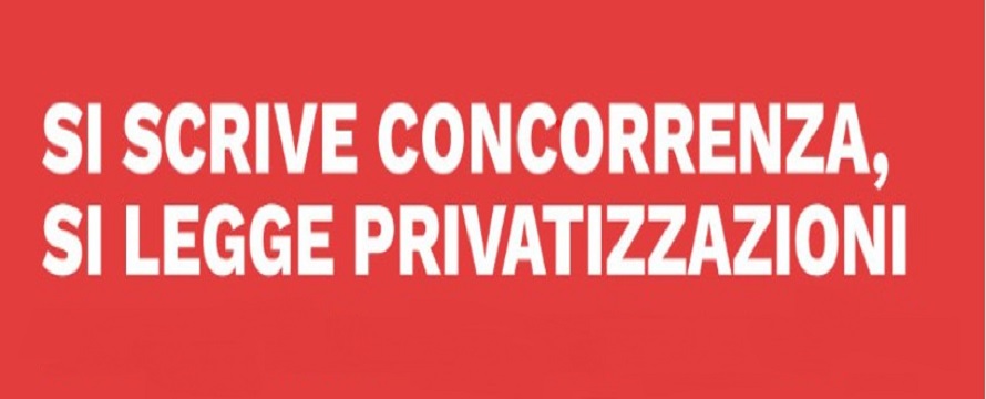 Scrive concorrenza legge privatizzazioni LUNGO