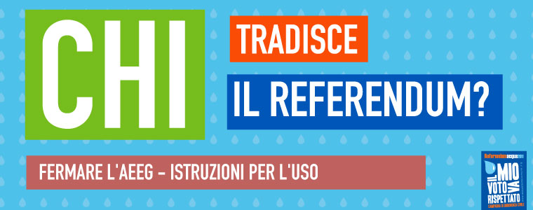 AEEG chi tradisce il referendum?