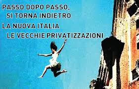 Nuova italia-vecchie privatizzazioni